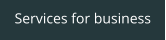 Services for business