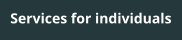 Services for individuals